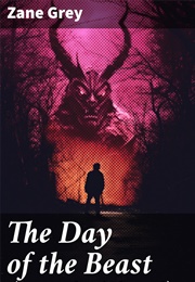 The Day of the Beast (Grey, Zane)