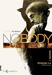 Nobody - Saison 1 (Christian De Metter)