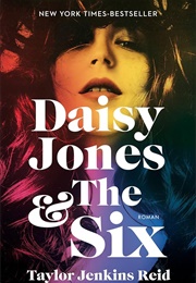 Daisy Jones &amp; the Six (Reid, Taylor Jenkins)