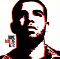 Drake-Thank Me Later