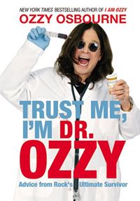 Trust Me, I&#39;m Dr. Ozzy