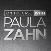 On the Case With Paula Zahn