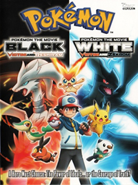 Pokémon the Movie: Black—Victini and Reshiram and White—Victini and Zekrom