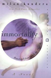 Immortality (Milan Kundera)