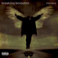Phobia - Breaking Benjamin