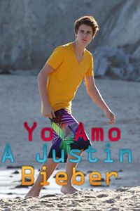Yo Amo a Justin Bieber / I Love Yaa Too Justin Bieber <3