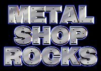METAL SHOP