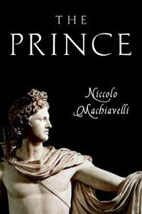 The Prince by Niccolo Machiavelli