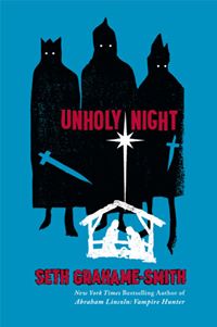 Unholy Night by Seth Grahame-Smith