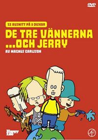 De Tre Vännerna Och Jerry