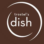 Trostel&#39;s Dish