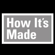 How It's Made