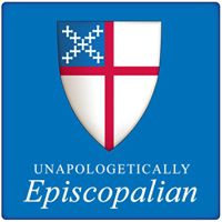 Unapologetically Episcopalian