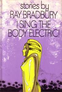 I Sing the Body Electric