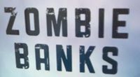 Zombie Banks