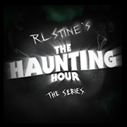 R.L. Stine's the Haunting Hour - The Series