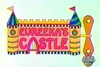 Eureka&#39;s Castle
