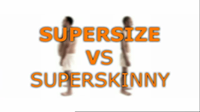 Supersize vs. Superskinny