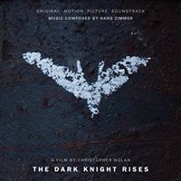 The Dark Knight Rises: Original Motion Picture Soundtrack