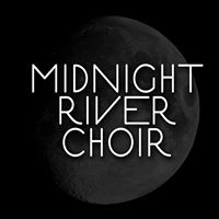 Midnight River Choir