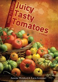 Grow Juicy Tasty Tomatoes