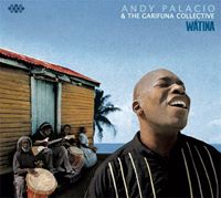 Andy Palacio and the Garifuna Collective