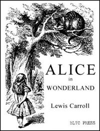 Alice in Wonderland, by Lewis Caroll