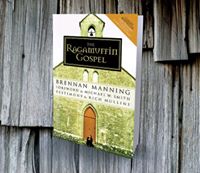 The Ragamuffin Gospel