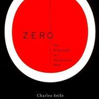 Zero the Biography of a Dangerous Idea
