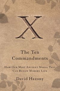 The Ten Commandments by David Hazony