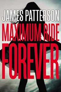 MAX: A Maximum Ride Novel
