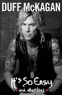 Duff McKagan, It&#39;s So Easy and Other Lies