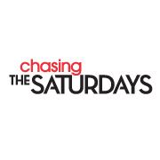 Chasing the Saturdays