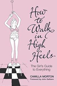How to Walk in High Heels
