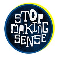 Stop Making Sense