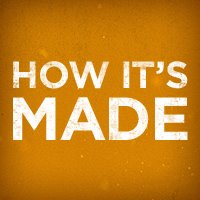 How It's Made