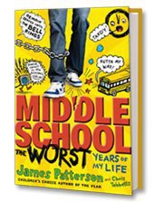 Middle School: The Worst Years of My Life by James Patterson