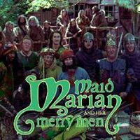 Maid Marian and Her Merry Men