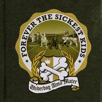 Forever the Sickest Kids