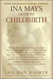 Ina May&#39;s Guide to Childbirth