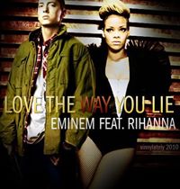 I Love the Way You Lie ~Eminem and Rihanna