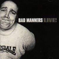 Bad Manners