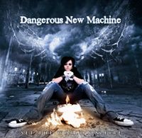 Dangerous New Machine