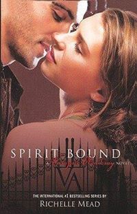 Spirit Bound (Richelle Mead)