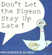 Don&#39;t Let the Pigeon Stay Up Late!