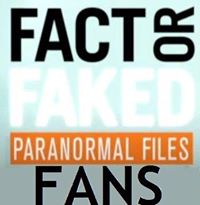 Fact or Faked: Paranormal Files Fans