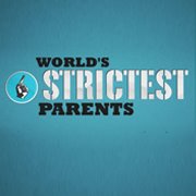 World's Strictest Parents
