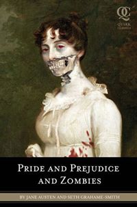 Pride and Prejudice and Zombies (Seth Grahame-Smith)