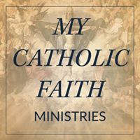 I Love My Catholic Faith by Mycatholicfaith.Org