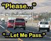 Hate Driving  Behind a Slow Person